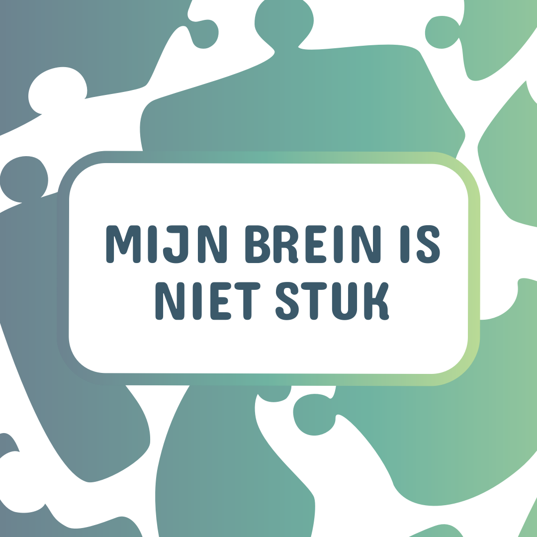 Mijn brein is niet stuk en de jouwe ook niet