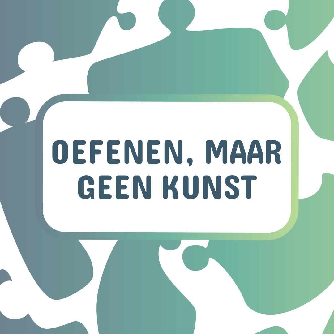 Executieve functies – Oefening, maar geen kunst